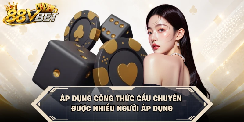 Áp dụng công thức cầu chuyển được nhiều người áp dụng