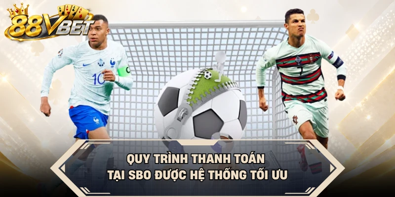 Quy trình thanh toán tại SBO được hệ thống tối ưu
