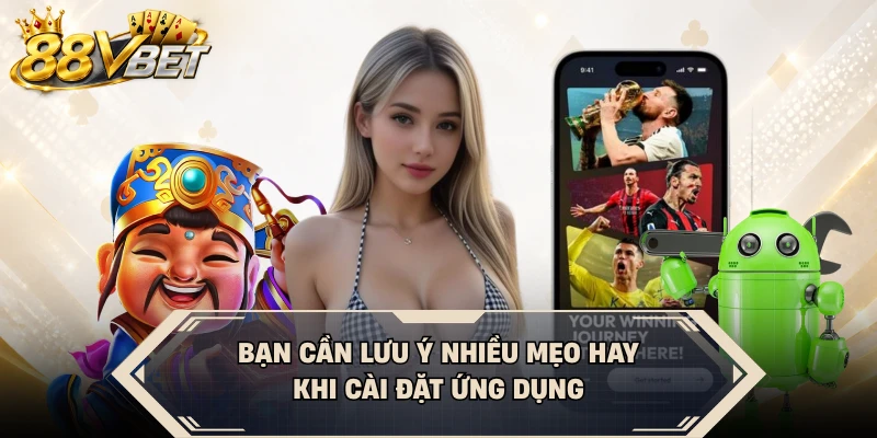 Bạn cần lưu ý nhiều mẹo hay khi cài đặt ứng dụng